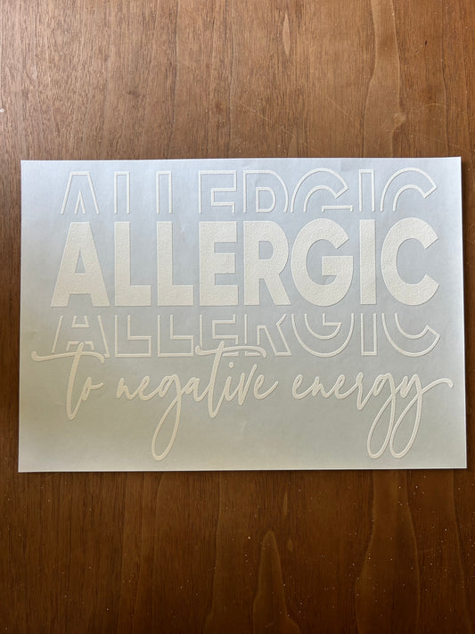 Allergic to negative energy