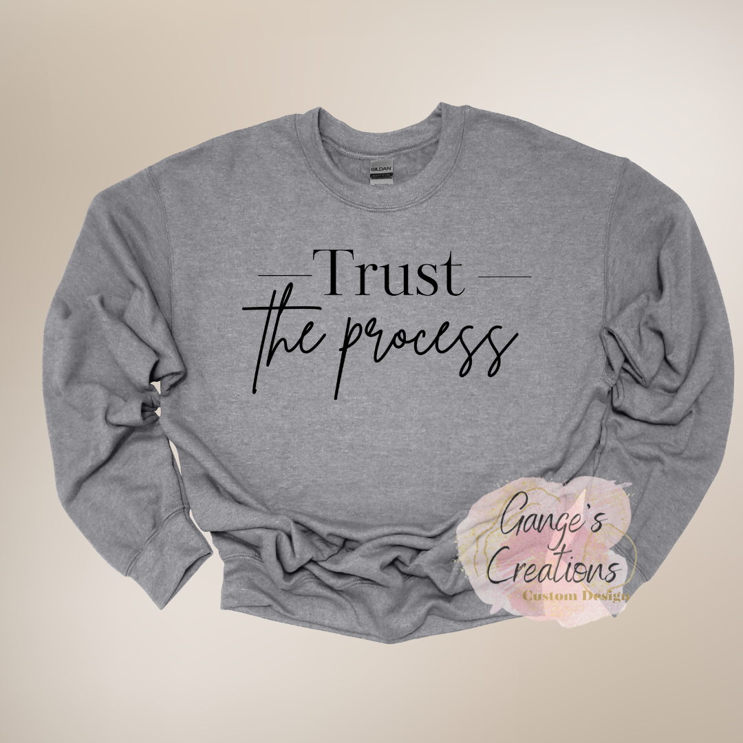 Trust the process crewneck