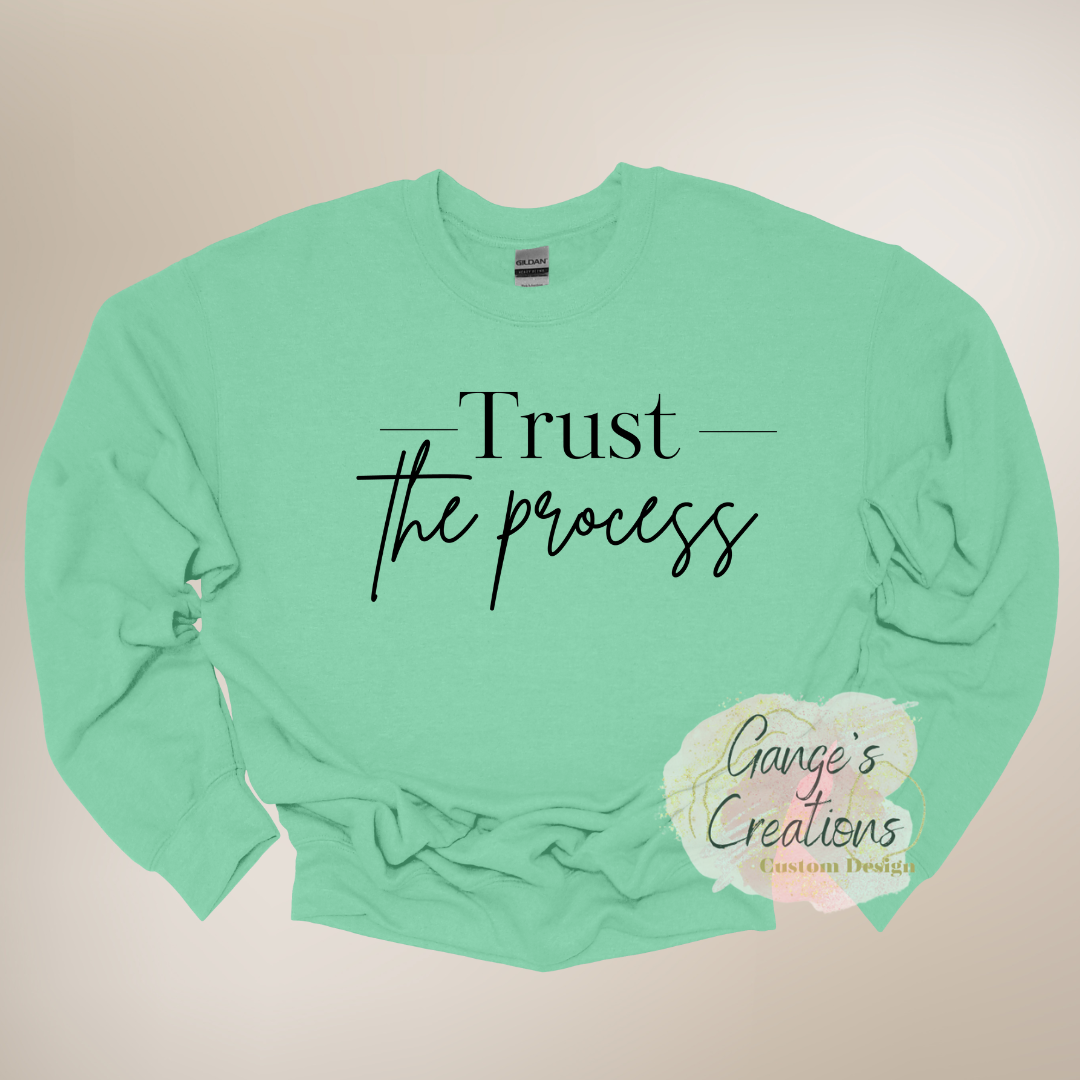 Trust the process crewneck